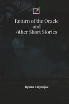 Return of the Oracle and Other Short Stories
