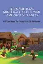 The Unofficial Minecraft Art Of War Amongst Villagers: A Must-Read For Those Fans Of Minecraft