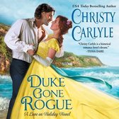 Duke Gone Rogue: A Love on Holiday Novel