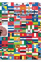 Superior Humanity New World Order