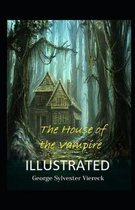 The House of the Vampire Illustrated