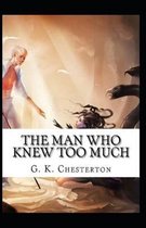 The Man Who Knew Too Much Illustrated Edition