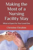 Making the Most of a Nursing Facility Stay