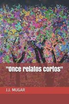 Once relatos cortos