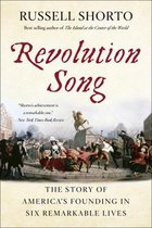 Revolution Song – The Story of America`s Founding in Six Remarkable Lives
