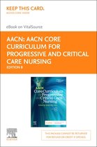 AACN Core Curriculum for Progressive and Critical Care Nursing - E-Book