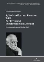 Beitr�ge Zur Literatur Und Literaturwissenschaft Des 20. Und 21. Jahrhunderts- Spaete Schriften zur Literatur. Teil 2