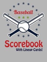 Baseball Scorebook With Lineup Cards: 50 Scoring Sheets For Baseball