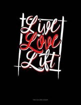 Live Love Lift: Two Column Ledger