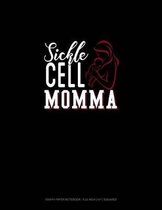 Sickle Cell Momma: Graph Paper Notebook - 0.25 Inch (1/4) Squares