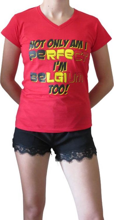 T-shirt femme België/ Diables Rouges ' Non seulement je suis parfaite je suis aussi belge ! ' taille S