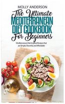 The Ultimate Mediterranean Diet Cookbook for Beginners