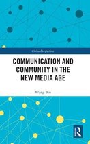 Communication and Community in the New Media Age