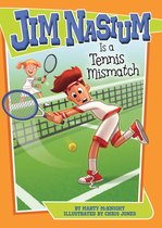Jim Nasium - Jim Nasium Is a Tennis Mismatch