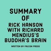 Summary of Rick Hanson with Richard Mendius’s Buddha’s Brain