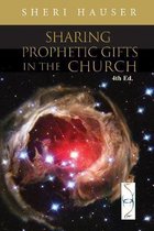 Sharing Prophetic Gifts in the Church