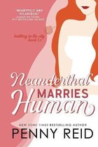 Knitting in the City- Neanderthal Marries Human