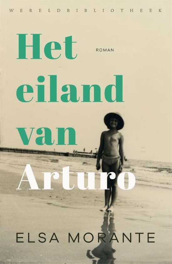 Boek cover Het eiland van Arturo van Elsa Morante (Paperback)