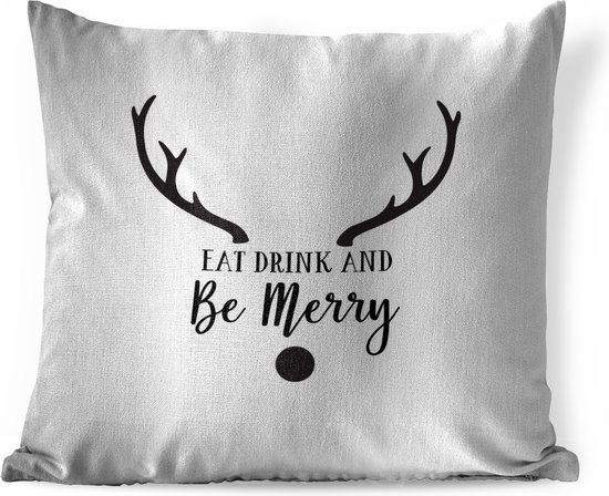 Sierkussens - Kussen - Quote Eat, Drink and be Merry wanddecoratie kerst zwart op wit - 45x45 cm - Kussen van katoen