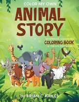 Color My Own- Color My Own Animal Story