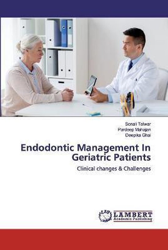 Endodontic Management In Geriatric Patients 9786202555784 Sonali
