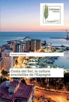 Costa del Sol, la culture ensoleillée de l'Espagne
