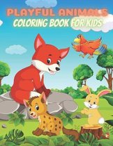 PLAYFUL ANIMALS - Coloring Book For Kids