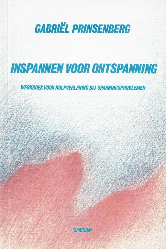 Gabriel Prinsenberg - Inspannen voor ontspanning