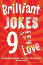 Kids Joke Books- Brilliant Jokes that every 9 year old will Love!