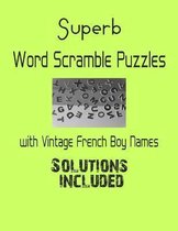 Superb Word Scramble Puzzles with Vintage French Boy Names - Solutions included