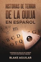 Historias de Terror de la Ouija en Español: Experiencias Reales de Horror con este Misterioso Tablero