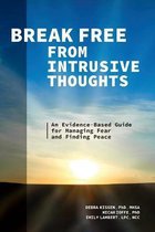 Break Free from Intrusive Thoughts