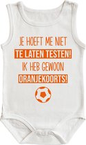 Rompertjes baby met tekst - Je hoeft me niet te laten testen! Ik heb gewoon oranjekoorts! - maat: 74/80 - kapmouw - baby - EK - EK 2021 - EK voetbal - rompertjes baby - romper - ro