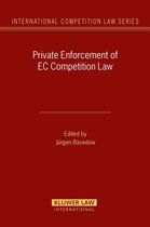 International Competition Law Series Set - Private Enforcement of EC Competition Law