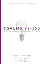 New Beacon Bible Commentary- Nbbc, Psalms 73-150