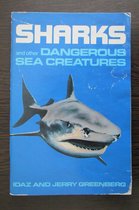 Sharks & Other Dangerous Sea Creatures