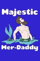 Majestic Merdaddy