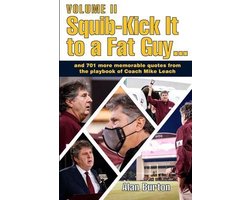 Squib-Kick It to a Fat Guy, Volume II
