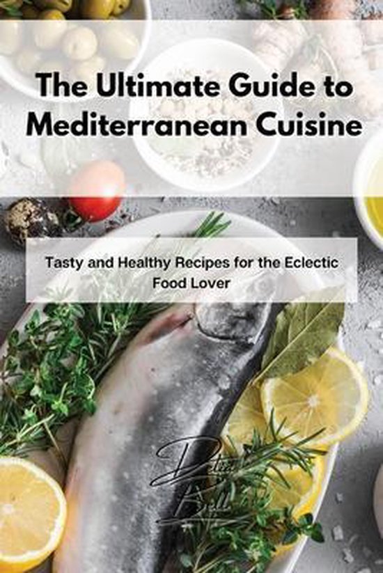 The Ultimate Guide to Mediterranean Cuisine - cover