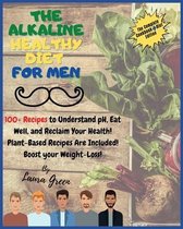 Alkaline Diet-The Alkaline Healthy Diet for Men