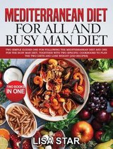 Mediterranean Diet for All and Busy Man Diet