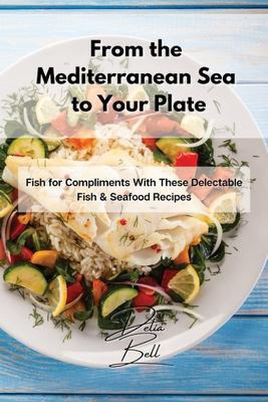 From the Mediterranean Sea to Your Plate - cover