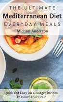 The Ultimate Mediterranean Diet Everyday Meals