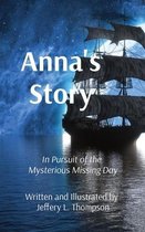 Anna's Story: In Pursuit of the Mysterious Missing Day