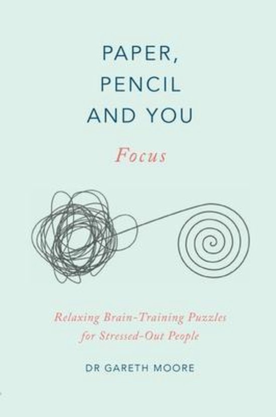 Paper, Pencil  You Focus Relaxing Brain Training Puzzles for ... - cover