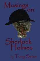 Musings on Sherlock Holmes