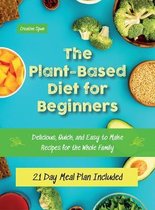 The Plant-Based Diet for Beginners