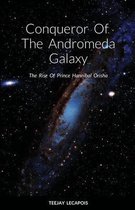 Conqueror Of The Andromeda Galaxy