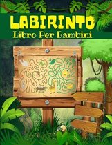 Labirinto Libro Per Bambini: 100 Pagine Di Labirinti Per Ragazzi E Ragazze. Libro Di Labirinti Per Bambini 4 - 6 - 8 Anni. Libri Di Attivita E Giochi Di Labirinti E Risoluzione Dei Problem. E