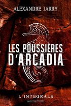 Le Cycle d'Arcadia- Les poussi�res d'Arcadia